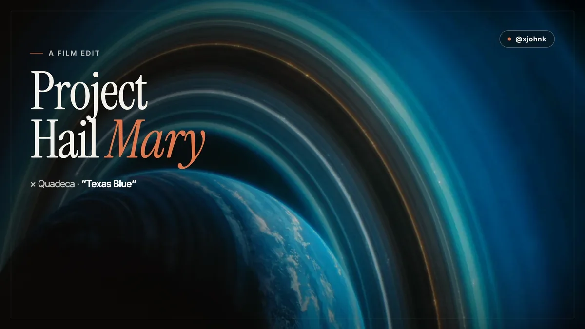 Poster for the Project Hail Mary film edit: ringed planet behind the title, with Quadeca's Texas Blue.