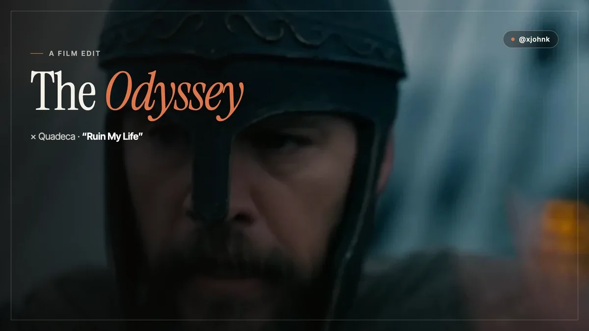 Poster for The Odyssey film edit: armored warrior beside the title, with Quadeca's Ruin My Life.