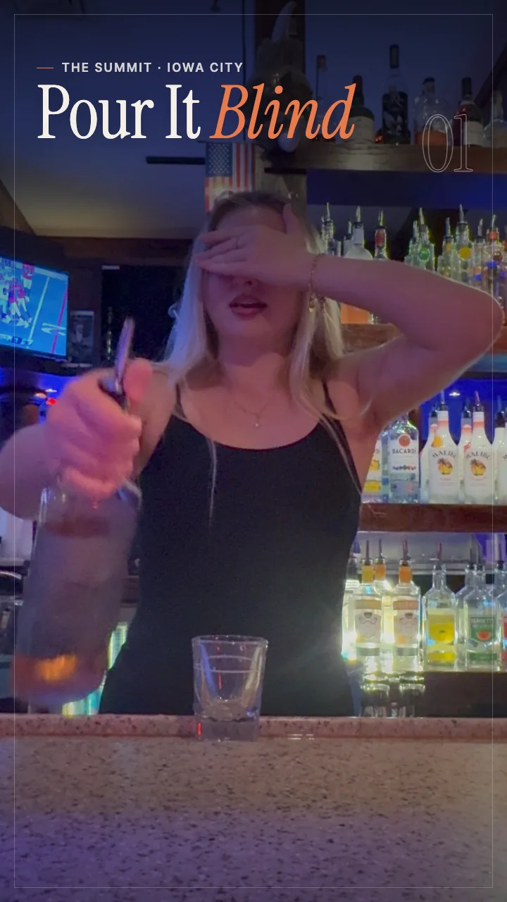 Poster titled Pour It Blind: a Summit bartender covers her eyes, bottle in hand, before a blind pour.